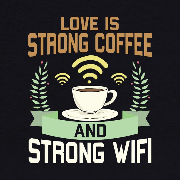 Wifi Coffee Humor by PixelArt